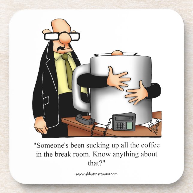 Funny Coffee Humour Business Coaster Gift (Front)