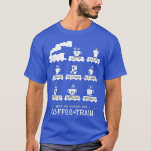 Funny Coffee Latte Frappe Cappuccino Espresso Coff T-Shirt