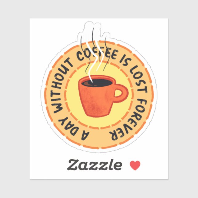 Funny Coffee Lover - Day Without Coffee (Sheet)
