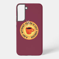 Funny Coffee Lover - Day Without Coffee Is Lost