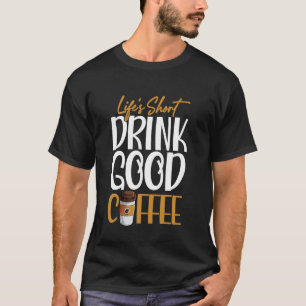 Funny Coffee Lover Design for Caffeine Addicts Men T-Shirt