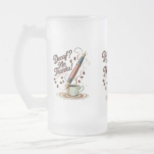 Funny Coffee Lover Frosted Glass Mug