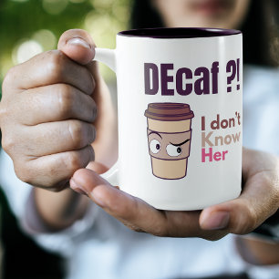 Funny Coffee Lover Mum Decaf Quote Two-Tone Coffee Mug
