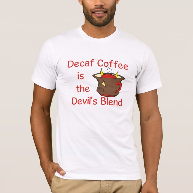 Funny Coffee Lover T-shirt (Front)