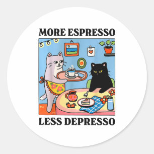Funny Coffee Lover With Cute Cat More Espresso Les Classic Round Sticker