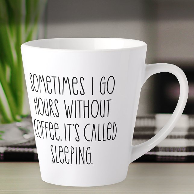Funny Coffee Lovers Sarcastic Typography Quote Latte Mug (Creator Uploaded)