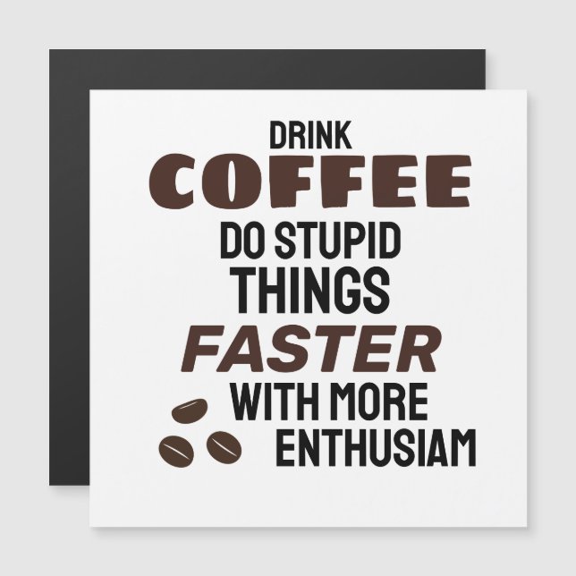 Funny Coffee Magnet (Front/Back)