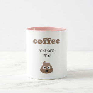 Funny coffee makes me poop emoji phrase mug
