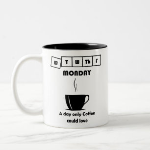 Funny Coffee Monday Meme Mug