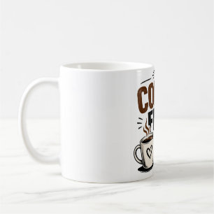 Funny Coffee Mug – Coffee First People Later – Cut