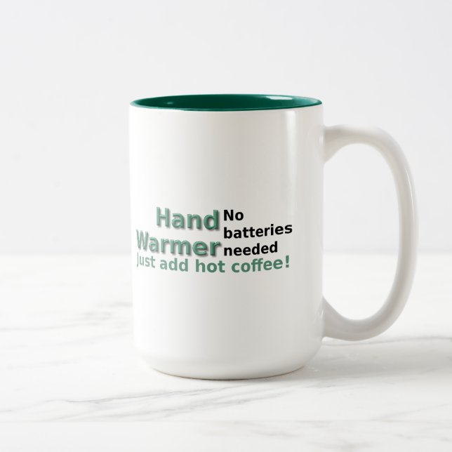 Funny Coffee Mug Quote Hand Warmer (Right)