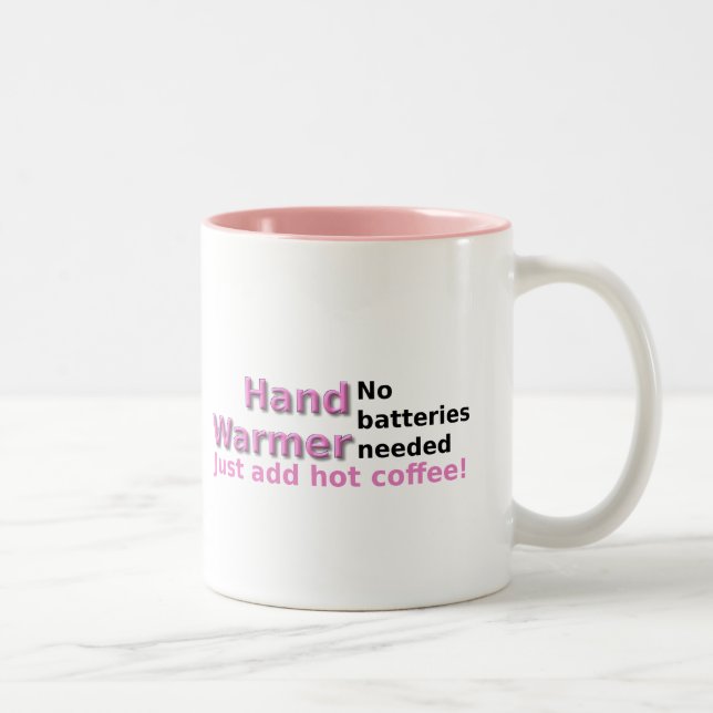 Funny Coffee Mug Quote Hand Warmer (Right)