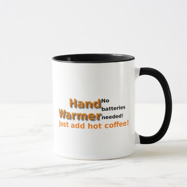 Funny Coffee Mug Quote Hand Warmer (Right)