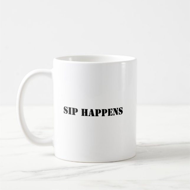 Funny Coffee Mug - Sip Happens (Left)