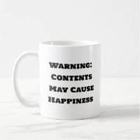 Funny Coffee Mug - Warning Contents May Cause Happ