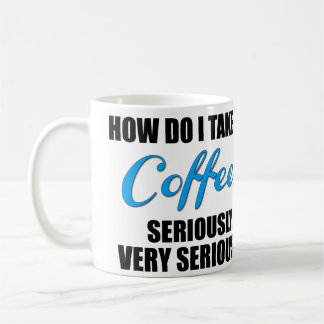 Funny coffee mug with light blue and black text