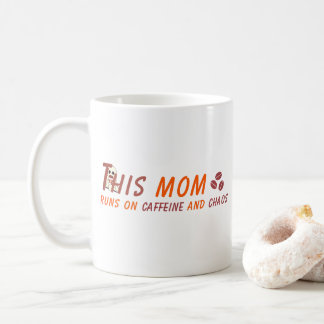Funny Coffee Mum Quote - Caffeine Chaos Coffee Mug