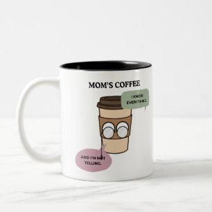 Funny Coffee Mum Secret Knowledge Quote Two-Tone Coffee Mug