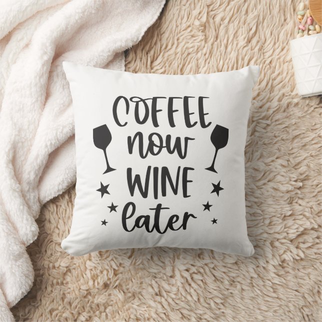 Funny Coffee Now Wine Later Cushion (Blanket)