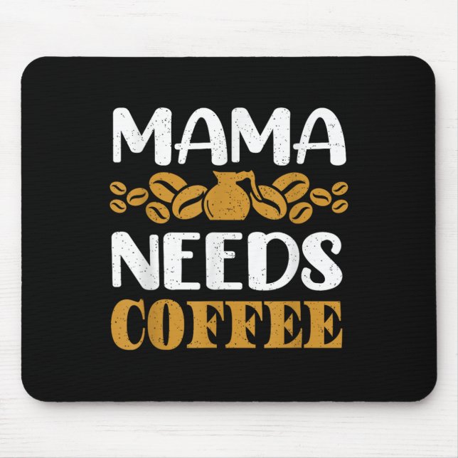 Funny Coffee Pot And Quote Mama Needs Coffee Graph Mouse Mat (Front)