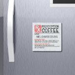 Funny Coffee Prescription Personalised Name Stone Magnet<br><div class="desc">Funny Coffee Prescription Personalised Name Magnets features a personalised prescription for coffee. Personalise by editing the text in the text box provided. Designed by Evco Studio www.zazzle.com/store/evcostudio</div>