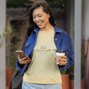 Funny coffee quote  T-Shirt
