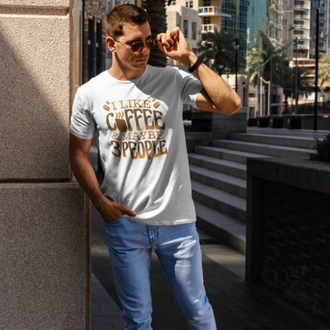 Funny Coffee Quote T-Shirt (Creator Uploaded)