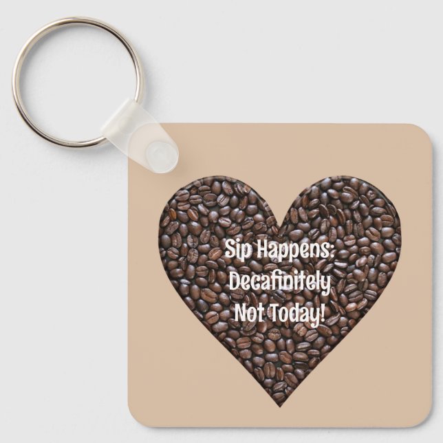 Funny Coffee Saying Metal Key Ring (Front)