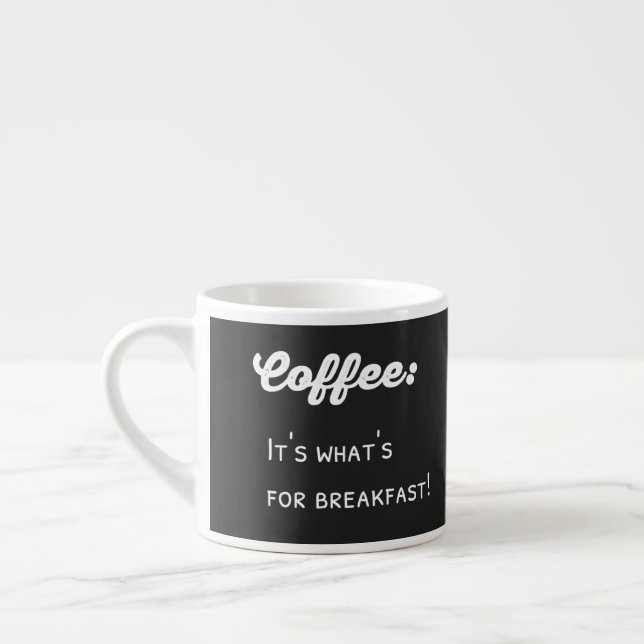 Funny Coffee Saying Text Design Espresso Cup (Left)