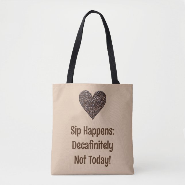 Funny Coffee Saying Tote Bag (Front)