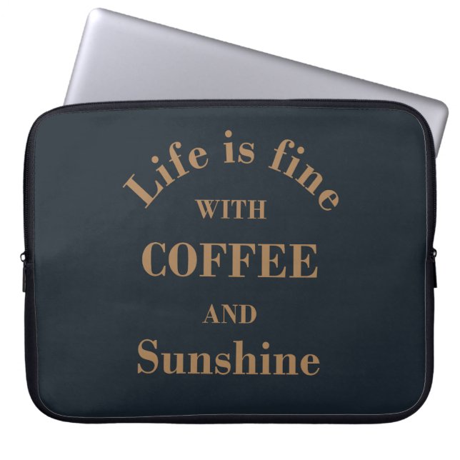 funny coffee sayings laptop sleeve (Front)