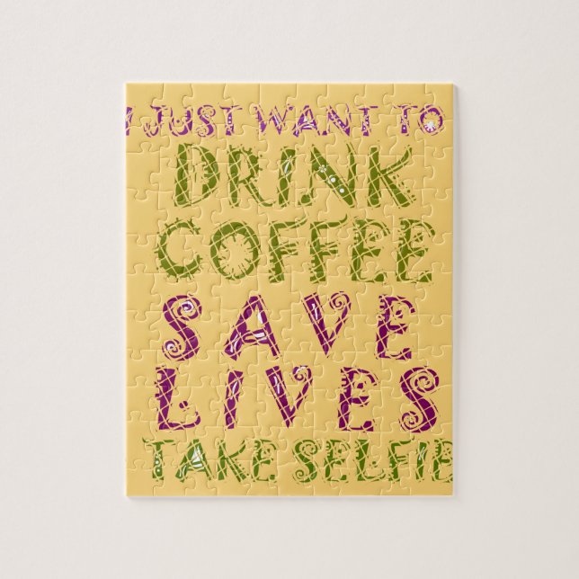 Funny Coffee Selfie Quote Design Jigsaw Puzzle (Vertical)