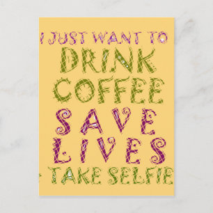 Funny Coffee Selfie Quote Design Postcard
