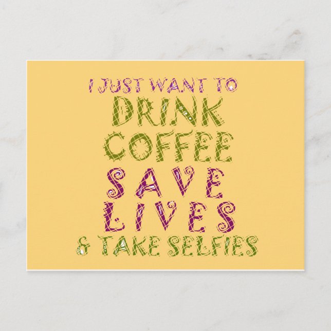Funny Coffee Selfie Quote Design Postcard (Front)
