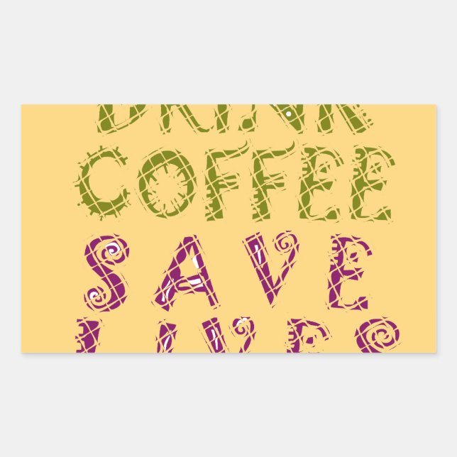 Funny Coffee Selfie Quote Design Rectangular Sticker (Front)