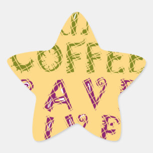 Funny Coffee Selfie Quote Design Star Sticker
