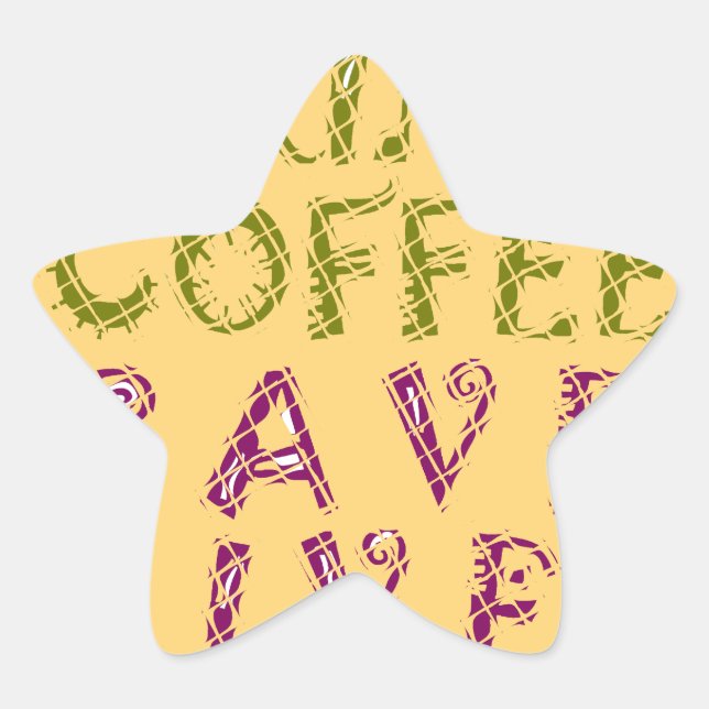 Funny Coffee Selfie Quote Design Star Sticker (Front)