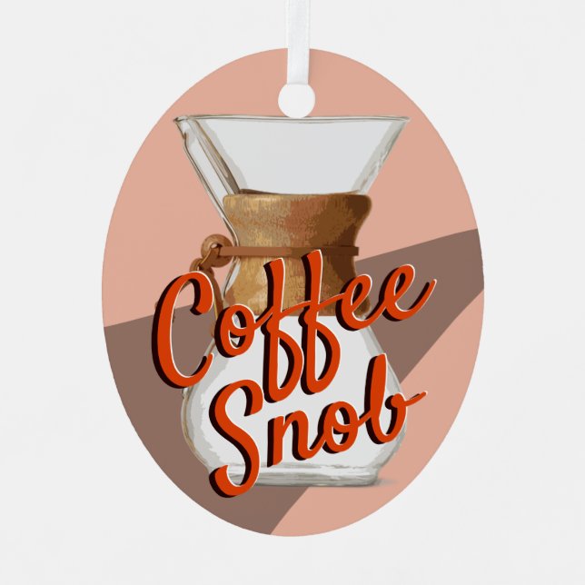 Funny Coffee Snob Pourover Hand Pour Best Barista Metal Tree Decoration (Front)