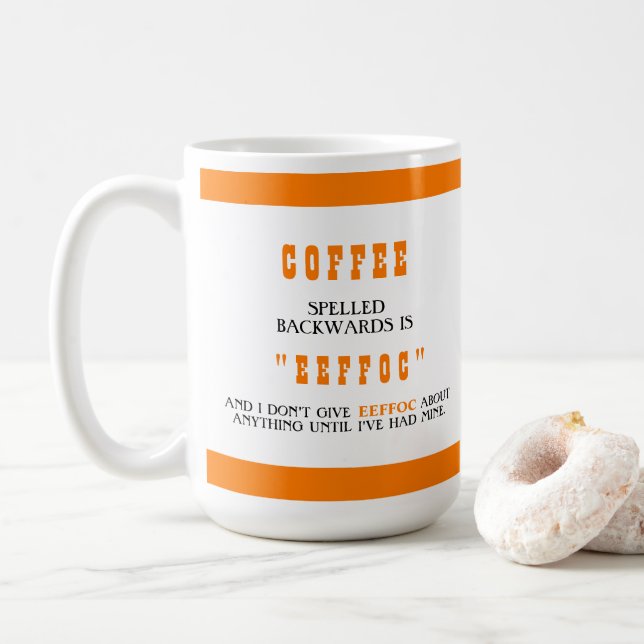 Funny Coffee Spelled Backwards is Eeffoc  Orange Coffee Mug (With Donut)