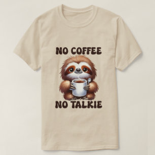 Funny coffee word art unisex sloth T-Shirt