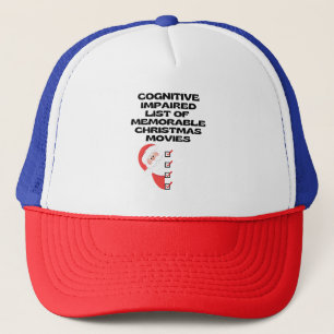 Funny Cognitive Christmas Movie List Trucker Hat