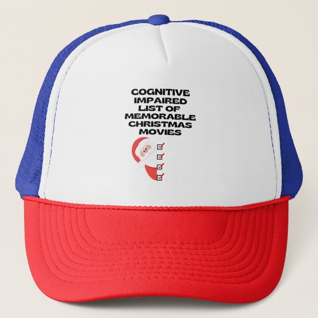 Funny Cognitive Christmas Movie List Trucker Hat (Front)