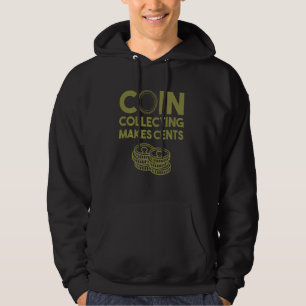 Funny Coin Collecting For Men Women 50 Cents Colle Hoodie