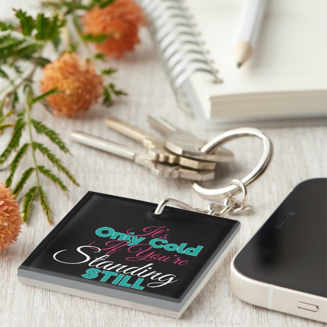 Funny Cold Weather Winter Hiking Quote Key Ring (Front Right)