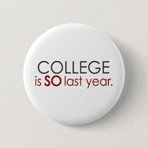 Funny College Grad 6 Cm Round Badge