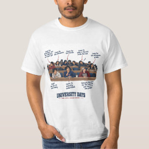 Funny College Lecture Types "University Days" T-Shirt