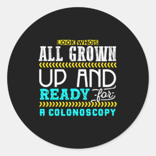 Funny Colonoscopy Joke Medical Humor Checkup  Classic Round Sticker