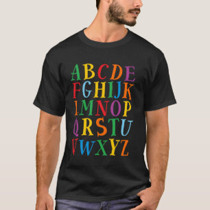 Funny Colour Letters Alphabet Learn ABCs Kindergar T-Shirt