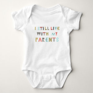 Funny Colourful Text  "I Live With My Parents" Kid Baby Bodysuit