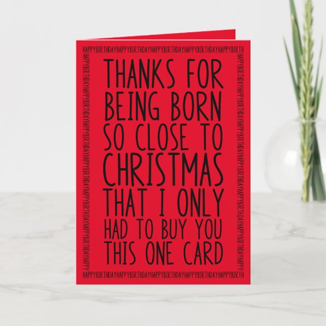 Funny Combined December Birthday and Christmas Card (Front)